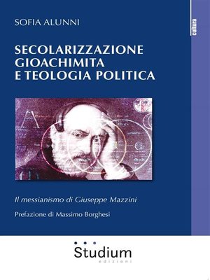 cover image of Secolarizzazione gioachimita e teologia politica